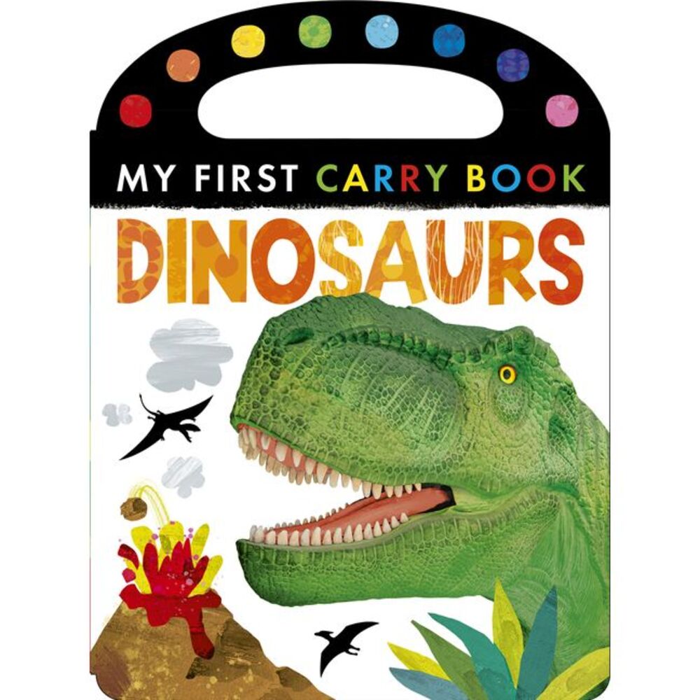Dinosaurs: My First Carry Book -- Tiger Tales